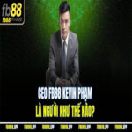 Ceo FB88 Kevin Phạm