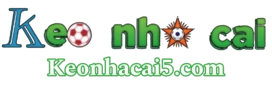 Kèo Nhà Cái Kèo Nhà Cái 5