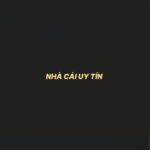 Nhà cái uy tín