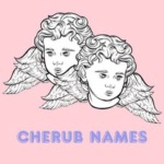 Cherub Names